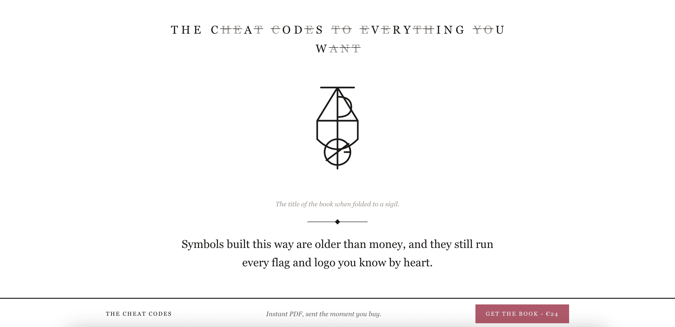The Cheat Codes to Everything You Want: Book & web